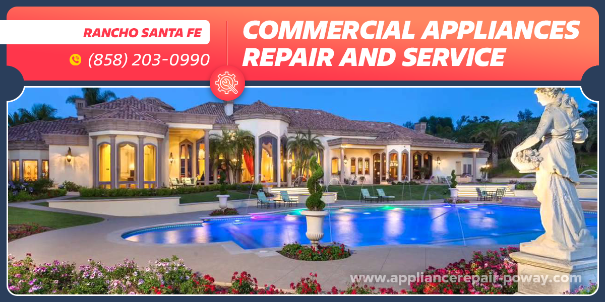 rancho santa fe commercial appliance repair service