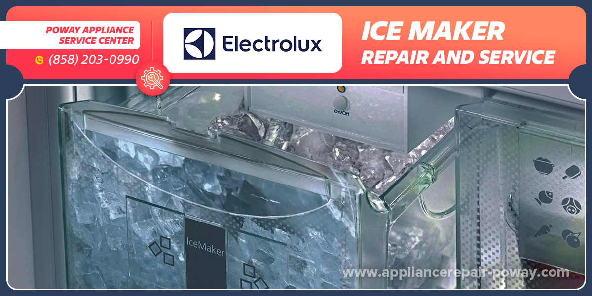 Electrolux Ice Maker Repair Licensed and Insured