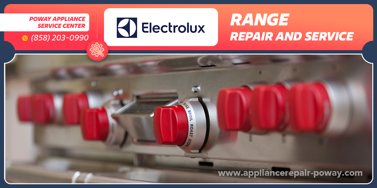Electrolux Range Repair Licensed and Insured