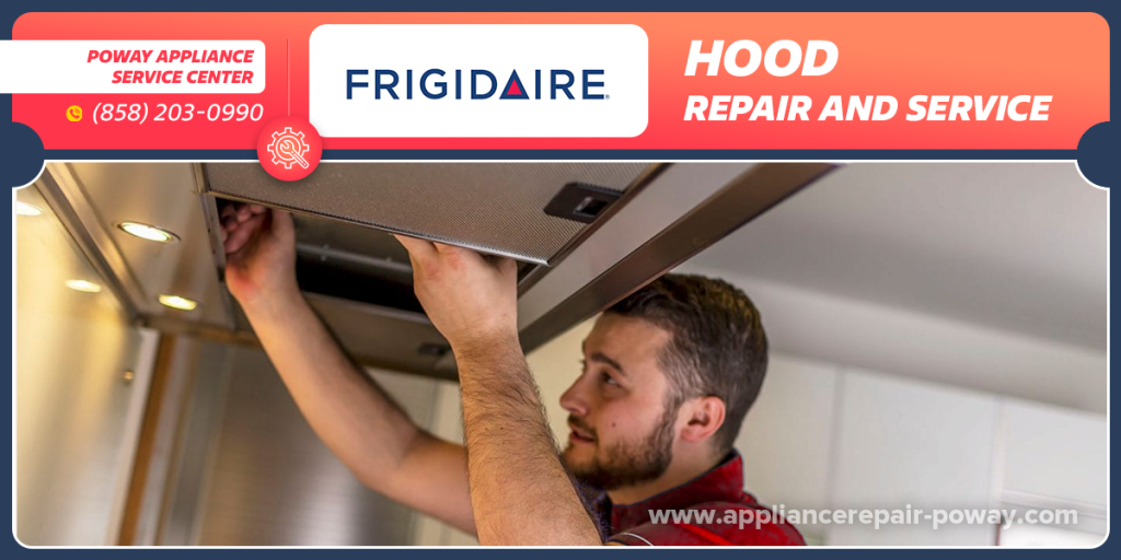 frigidaire hood repair services