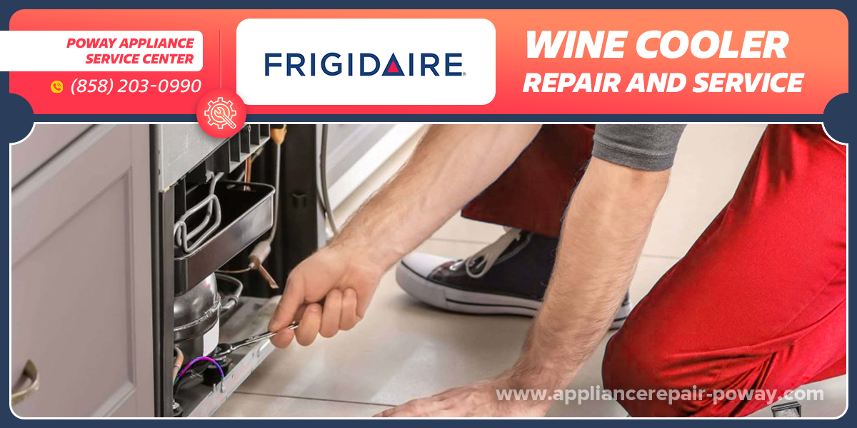 Frigidaire Wine Cooler Repair Licensed and Insured