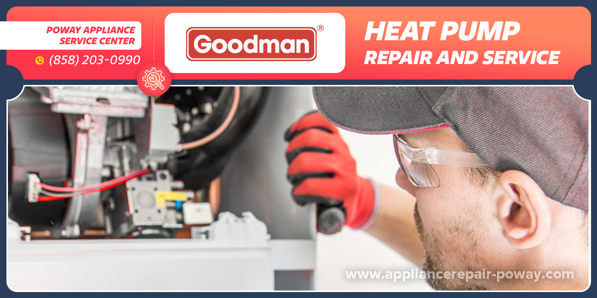Goodman Heat Pump Repair Licensed and Insured