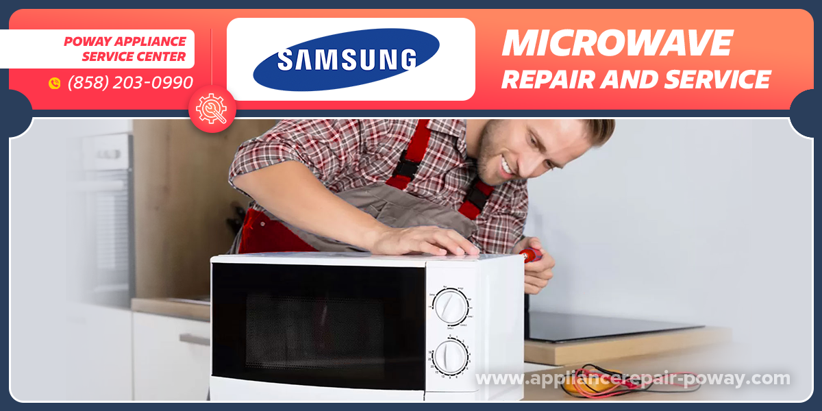 Samsung Microwave Repair Licensed and Insured