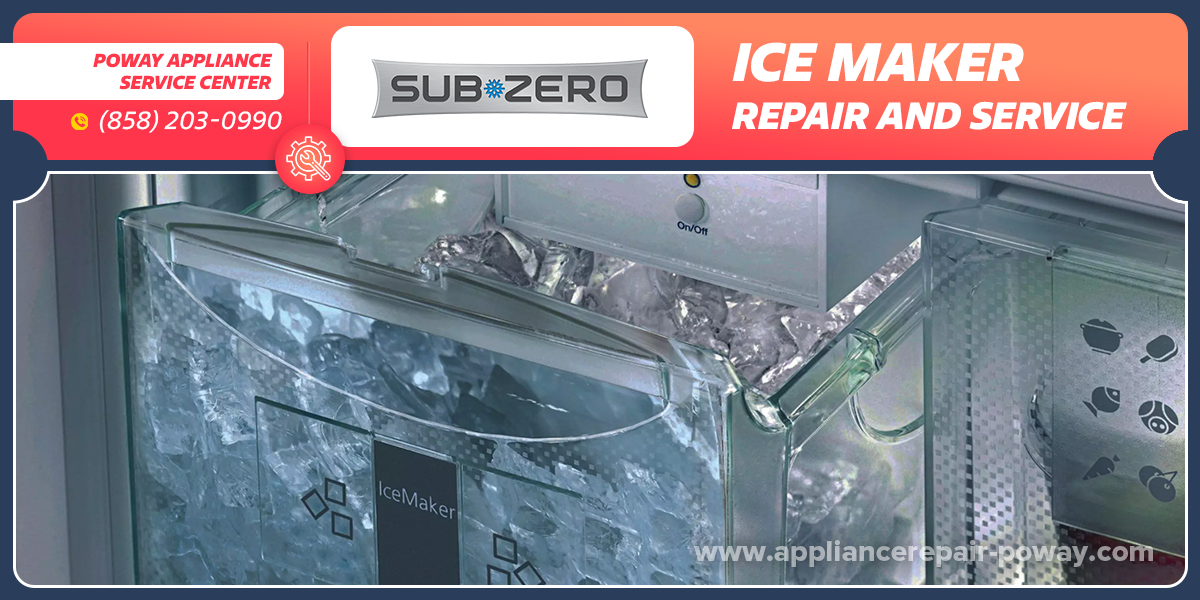 SubZero Ice Maker Repair Licensed and Insured