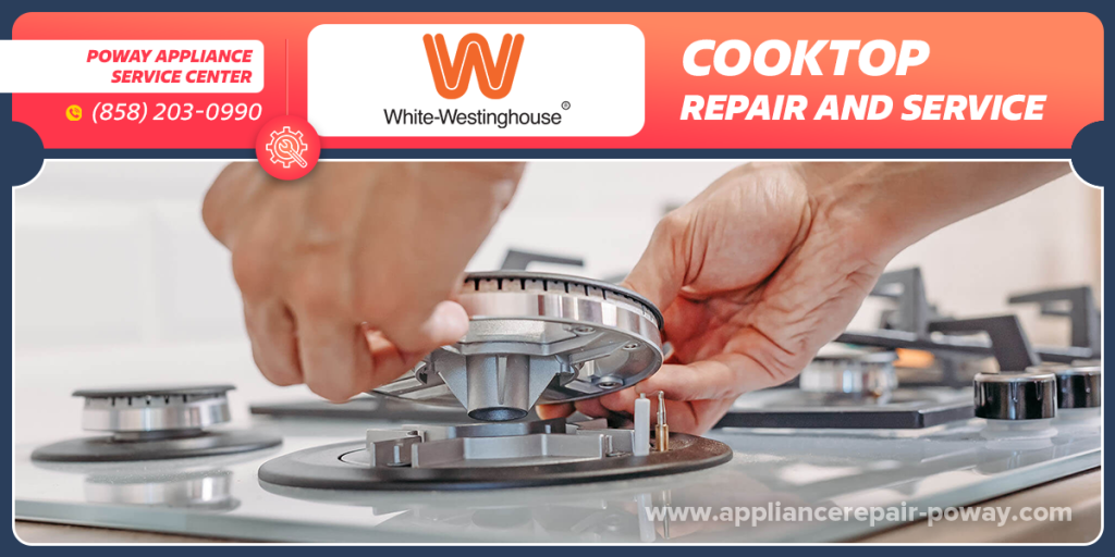 white westinghouse cooktop repair services